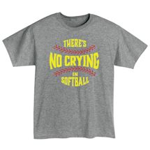 Alternate Image 2 for There's No Crying T-Shirt or Sweatshirt - Softball