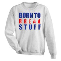 Alternate Image 1 for Born To Break Stuff Shirts