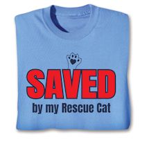 Product Image for Saved By My Rescue Cat Shirts