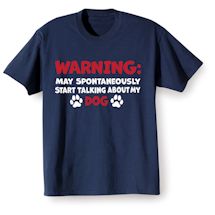 Alternate Image 2 for Warning: May Start Talking About My Dog Shirts
