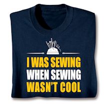 Product Image for I Was Sewing Shirts
