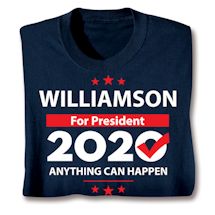 Product Image for Williamson For President 2020 Anything Can Happen Shirts