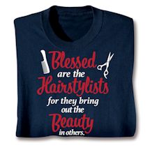 Alternate image for Blessed Are The Essential Workers T-Shirt or Sweatshirt - Hairstylist
