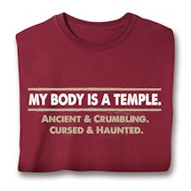 Product Image for My Body Is A Temple. Ancient & Crumbling. Cursed & Haunted. Shirts