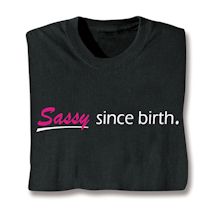 Product Image for Sassy Since Birth. Shirts