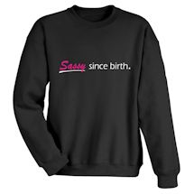 Alternate Image 1 for Sassy Since Birth. Shirts