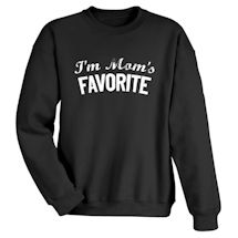 Alternate Image 1 for I'm Mom's Favorite T-Shirt or Sweatshirt