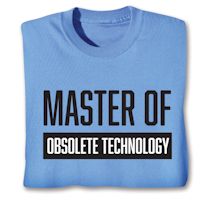 Product Image for Master Of Obsolete Technology Shirts