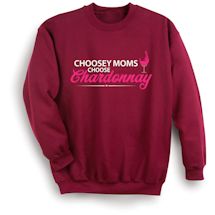 Alternate Image 1 for Choosey Moms Choose Chardonnay T-Shirt or Sweatshirt