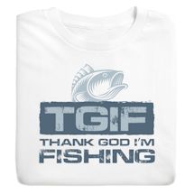 Product Image for TGIF - Thank God I'm Fishing Shirts