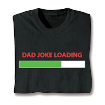 Product Image for Dad Joke Loading Shirts