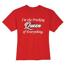 Alternate Image 2 for Queen Of Everything T-Shirt or Sweatshirt