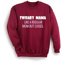 Alternate Image 1 for Sweary Mama Like A Regular Mom But Cusses. Shirts