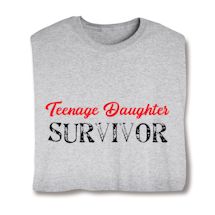 Product Image for Teenage Daughter Survivor. T-Shirt or Sweatshirt