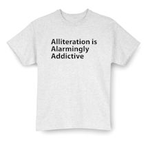 Alternate Image 1 for Alliteration Is Alarmingly Addictive Shirts