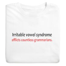 Product Image for Irritable Vowel Syndrome Afflicts Countless Grammarians. Shirts