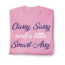 Product Image for Classy, Sassy And A Little Smart Assy. Shirts