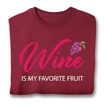 Product Image for WINE Is My Favorite Fruit Shirts