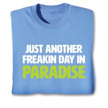 Product Image for Just Another Freakin Day In Paradise Shirts