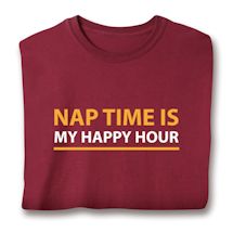 Product Image for Nap Time Is My Happy Hour T-Shirt or Sweatshirt