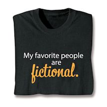 Product Image for My Favorite People Are Fictional. Shirts