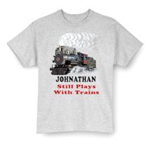 Alternate Image 2 for Personalized Still Plays With Trains Shirts