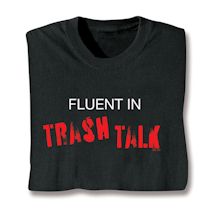 Product Image for Fluent In Trash Talk Shirts