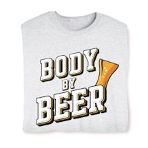 Product Image for Body By Beer T-Shirt or Sweatshirt