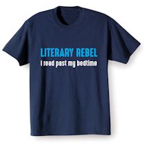 Alternate Image 1 for Literary Rebel I Read Past My Bedtime T-Shirt or Sweatshirt