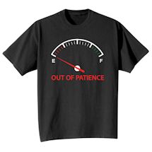 Alternate Image 1 for Out Of Patience T-Shirt or Sweatshirt