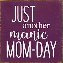 Product Image for Manic Mom-Day Wood Sign