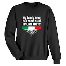 Alternate Image 2 for Italian Roots T-Shirt or Sweatshirt
