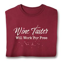 Product Image for Wine Taster-Will Work For Free T-Shirt or Sweatshirt