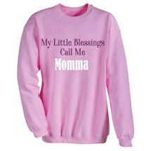 Alternate Image 2 for My Little Blessings Call Me (Momma) T-Shirt or Sweatshirt