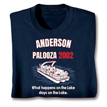 Alternate image for (Your Name) Palooza What Happens At The Lake Stays At The Lake T-Shirt or Sweatshirt