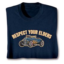 Product Image for Respect Your Elders T-Shirt or Sweatshirt