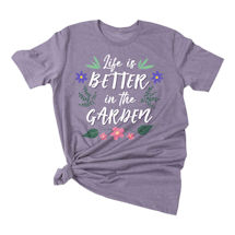 Alternate image for Life Is Better In The Garden T-Shirt