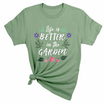 Alternate image for Life Is Better In The Garden T-Shirt