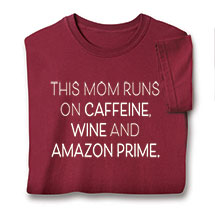 Alternate image for This Mom Runs On Caffeine Maroon T-Shirt or Sweatshirt