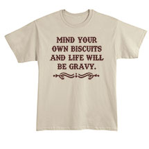 Alternate image for Mind Your Own Bisquits Sand T-Shirt or Sweatshirt