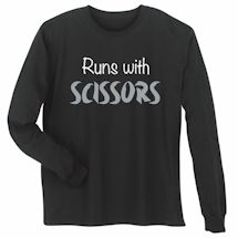 Alternate image for Runs With Scissors T-Shirt And Sweatshirt