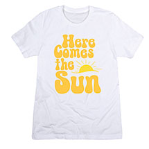 Alternate image for Here Comes The Sun T-Shirt 