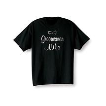 Groomsman (Groomsman's Name Goes Here) Shirt