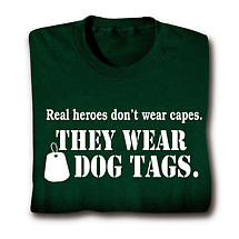 Alternate Image 1 for Real Heroes Don't Wear Capes They Wear Dog Tags Shirt