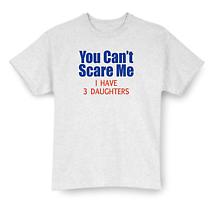 Alternate Image 5 for Personalized 'You Can't Scare Me I Have' T-Shirt or Sweatshirt