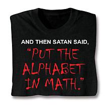 Alternate image for Satan Put The Alphabet In Math Sweatshirt