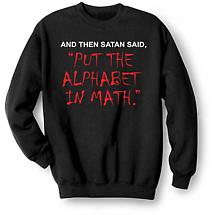 Product Image for Satan Put The Alphabet In Math Sweatshirt