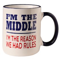 Alternate image I'm The Middle Child Mug