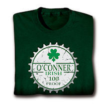 Personalized "Your Name" Irish 100 Proof T-Shirt or Sweatshirt