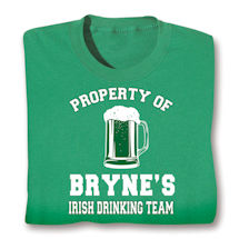 Alternate image for Personalized Property of the "Your Name" Irish Drinking Team T-Shirt or Sweatshirt